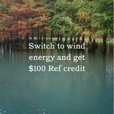 Switch to wind energy and get $100 Ref credit